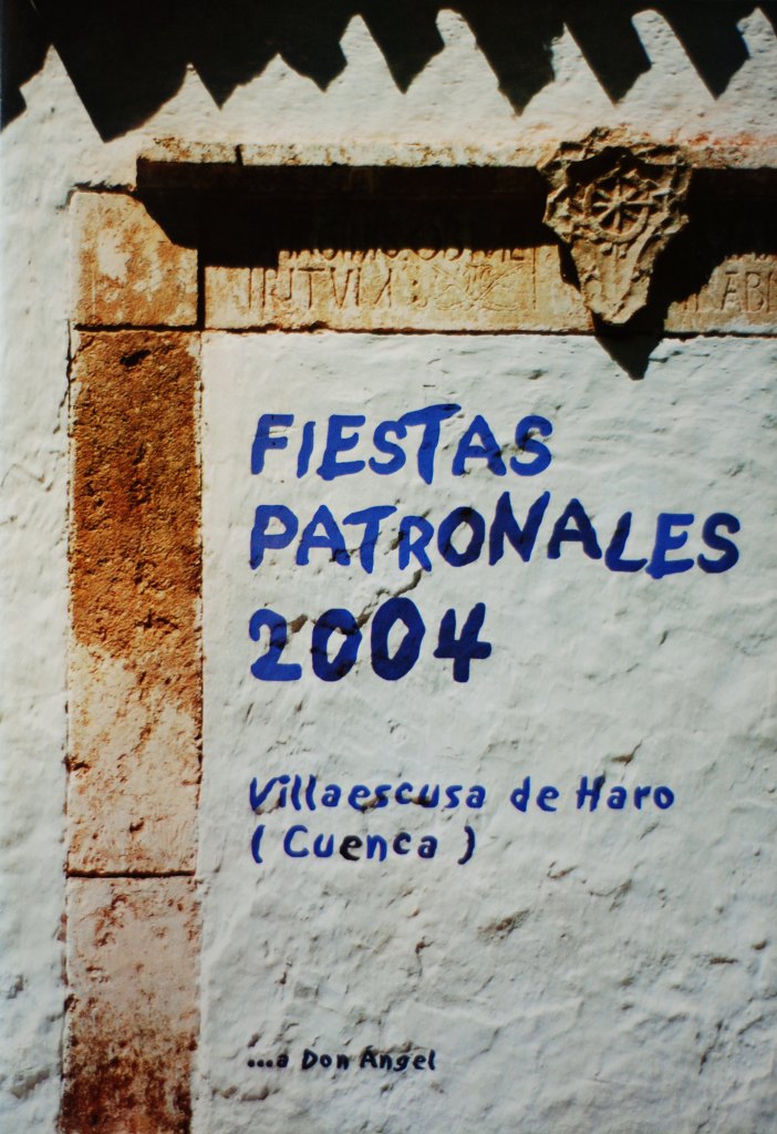 Fiestas patronales en honor a Nuestra Señora de Favor y Ayuda y el Santísimo Cristo de la Expiración 2004 Villaescusa de Haro